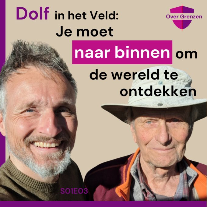 #03 het forrest gump leven van dolf in ‘t veld | “je moet naar binnen om de wereld te ontdekken”