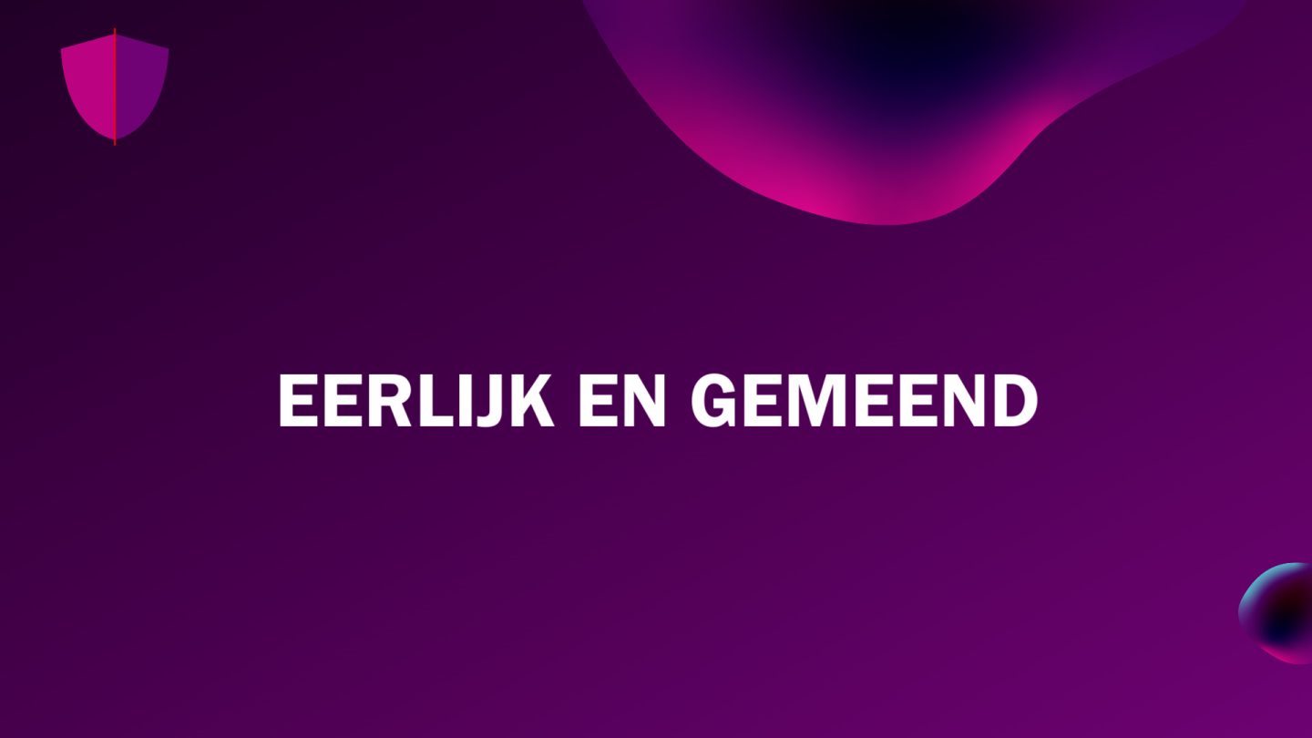 11 Eerlijk en gemeend