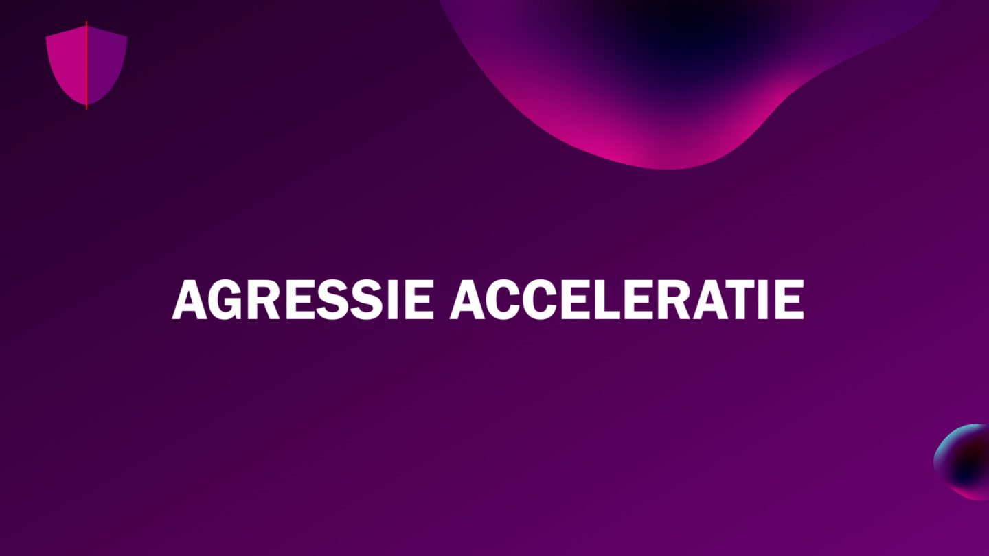 25 Agressie acceleratie