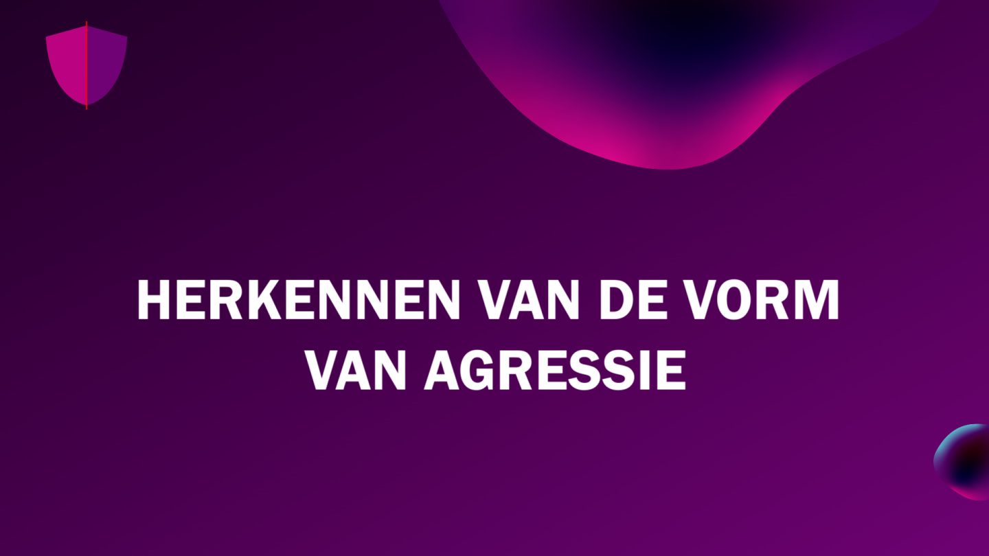 26 Herkennen van de vorm van agressie
