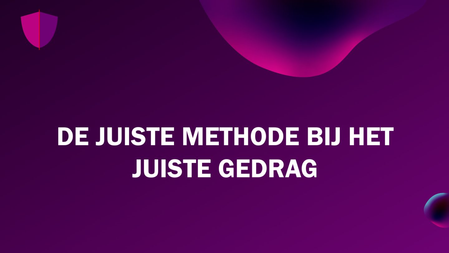 27 Juiste methode juiste gedrag